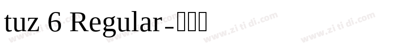 tuz 6 Regular字体转换